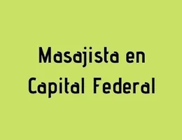 Masajista en Capital Federal